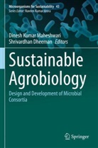 Dheeman, Shrivardhan Dheeman, Dinesh Kumar Maheshwari, Dinesh Kumar Maheshwari - Sustainable Agrobiology