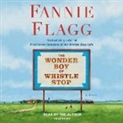 Fannie Flagg - The Wonder Boy of Whistle Stop (Audiolibro)