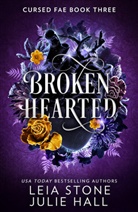 Julie Hall, Hall Julie, Leia Stone, Stone Leia - Broken Hearted