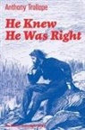 Anthony Trollope - He Knew He Was Right (the Classic Unabridged Edition)