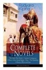 Rudyard Kipling - Complete Novels of Rudyard Kipling: The Light That Failed + Captain Courageous: A Story of the Grand Banks + Kim + the Naulahka: A Story of West and East (Illustrated)