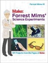 Forrest Mims, Forrest M Mims - Forrest Mims′ Science Experiments