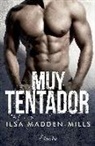 Ilsa Madden-Mills - Muy tentador