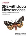 Jon Schneider, Jonathan Schneider - SRE with Java Microservices