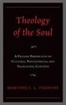 Martine C L Oldhoff, Martine C. L. Oldhoff - Theology of the Soul