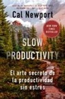 Cal Newport - Slow Productivity (Slow Productivity Spanish Edition)