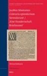 Michael Baldzuhn - Jacobus Montanus: 'Centuria Epistolarium Formularum' / 'Eine Hundertschaft Briefmuster'