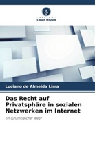 Luciano de Almeida Lima - Das Recht auf Privatsphäre in sozialen Netzwerken im Internet
