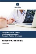 Arbole, Marcela Patiño Arboleda, Diego Mauricio Gomez, María Juliana Varela - Wilson-Krankheit