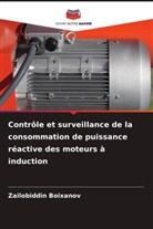 Zailobiddin Boixanov - Contrôle et surveillance de la consommation de puissance réactive des moteurs à induction