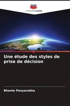 Bhante Panyacekka - Une étude des styles de prise de décision