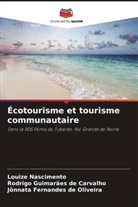 Rodrigo Guimarães de Carvalho, Louize Nascimento, Jônnata Fernandes de Oliveira - Écotourisme et tourisme communautaire