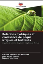 José Alves Júnior, Derblai Casaroli, Raiane Ferreira de Miranda - Relations hydriques et croissance de pequi irrigués et fertilisés