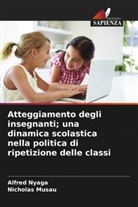 Nicholas Musau, Alfred Nyaga - Atteggiamento degli insegnanti; una dinamica scolastica nella politica di ripetizione delle classi