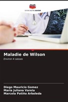 Marcela Patiño Arboleda, Diego Mauricio Gomez, María Juliana Varela - Maladie de Wilson