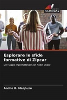 Andile B. Maqhuzu - Esplorare le sfide formative di Zipcar