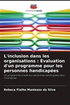 Rebeca Fialho Maniezzo Da Silva - L'inclusion dans les organisations : Évaluation d'un programme pour les personnes handicapées