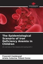 Francieli Cembranel, Arlete Catarina Tittoni Corso - The Epidemiological Scenario of Iron Deficiency Anemia in Children