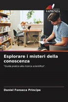 Daniel Fonseca Principe - Esplorare i misteri della conoscenza