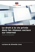 Luciano de Almeida Lima - Le droit à la vie privée dans les réseaux sociaux sur Internet