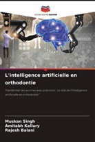 Rajesh Balani, Amitabh Kallury, Muskan Singh - L'intelligence artificielle en orthodontie