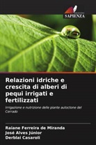 José Alves Júnior, Derblai Casaroli, Raiane Ferreira de Miranda - Relazioni idriche e crescita di alberi di pequi irrigati e fertilizzati