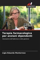 Lígia Eduarda Monterroso - Terapia farmacologica per anziani dipendenti