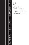 Office Of The Federal Register (U S, Office Of The Federal Register (U.S.) - Code of Federal Regulations, Title 27 Alcohol Tobacco Products and