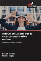 Noémi Hajdú, László Molnár - Nuove soluzioni per la ricerca qualitativa online