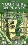 Elly Blue - This Is Your Bike on Plants