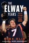 Mike Klis - The Elway Years