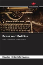 Douglas Hinterholz Cauduro - Press and Politics