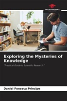 Daniel Fonseca Principe - Exploring the Mysteries of Knowledge