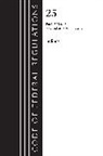 Office Of The Federal Register (U S, Office Of The Federal Register (U S ), Office Of The Federal Register (U.S.) - Code of Federal Regulations, Title 25 Indians 300 End, Revised As of