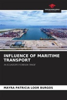 Mayra Patricia Loor Burgos - INFLUENCE OF MARITIME TRANSPORT