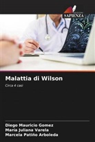 Marcela Patiño Arboleda, Diego Mauricio Gomez, María Juliana Varela - Malattia di Wilson