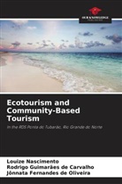 Rodrigo Guimarães de Carvalho, Louize Nascimento, Jônnata Fernandes de Oliveira - Ecotourism and Community-Based Tourism