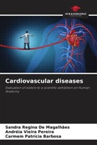 Carmem Patrícia Barbosa, Sandra Regina de Magalhães, Andréia Vieira Pereira - Cardiovascular diseases