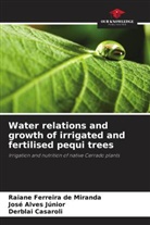 José Alves Júnior, Derblai Casaroli, Raiane Ferreira de Miranda - Water relations and growth of irrigated and fertilised pequi trees