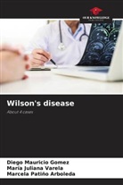 Marcela Patiño Arboleda, Diego Mauricio Gomez, María Juliana Varela - Wilson's disease