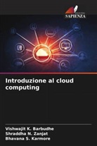 Vishwajit K. Barbudhe, Bhavana S. Karmore, Shraddha N. Zanjat - Introduzione al cloud computing