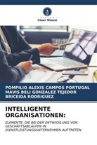 Pompilio Alexis Campos Portugal, GONZALEZ TEJEDOR, Mavis Beli Gonzalez Tejedor, Briceida Rodriguez - INTELLIGENTE ORGANISATIONEN:
