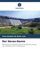 Yoso Anatoli de Brito Luís - Der Neves-Damm
