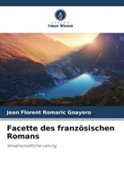 Jean Florent Romaric Gnayoro - Facette des französischen Romans
