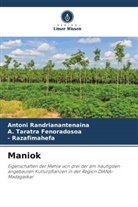 A Taratra Fenoradosoa, A. Taratra Fenoradosoa, R, Antoni Randrianantenaina, Razafimahefa, - Razafimahefa - Maniok