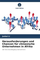 Junkai Li - Herausforderungen und Chancen für chinesische Unternehmen in Afrika