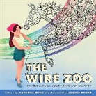 Natasha Wing, Joanie Stone - The Wire Zoo