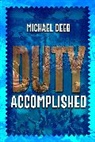 Michael Deeb - Duty Accomplished