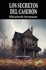 Elizabeth Artmann - Los Secretos del Caserón