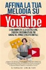 Giorgio Creator - Affina la Tua Melodia su YouTube